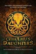 Cover: Cthulhu's Daughters: Stories of Lovecraftian Horror - Prime Books