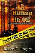Cover: A Killing in Oil - Whiskey Creek Press