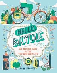 Enlarge image Cover: Hello, Bicycle - Ten Speed Press