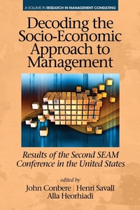 Enlarge image Cover: Decoding the Socio Economic Approach to Management - Information Age Publishing
