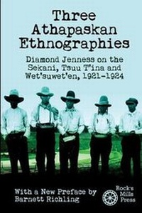 Enlarge image Cover: Three Athapaskan Ethnographies - Rock's Mills Press