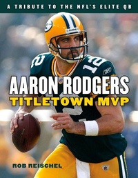 Enlarge image Cover: Aaron Rodgers - Triumph Books