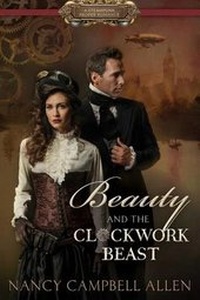Enlarge image Cover: Beauty and the Clockwork Beast - SHADOW MOUNTAIN