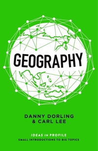 Enlarge image Cover: Geography: Ideas in Profile - Profile Books Ltd