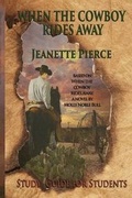 Cover: When the Cowboy Rides Away Study Guide For Students - Elk Lake Publishing