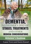 Cover: Dementia, Alzheimer's Disease Stages, Treatments, and Other Medical Considerations - Silver Hills Press