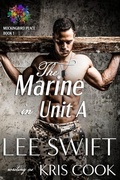 Cover: The Marine in Unit A - Forbidden Passion Press LLC