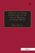 Cover: A Briefe and Short Instruction of the Art of Musicke by Elway Bevin - Routledge