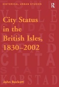 Cover: City Status in the British Isles, 1830-2002 - Routledge