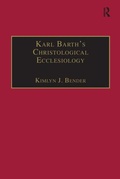 Cover: Karl Barth's Christological Ecclesiology - Routledge