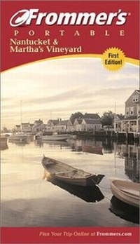 Abbildung von: Frommer's Portable Nantucket and Martha's Vineyard - Hungry Minds Inc,U.S.