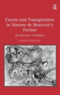 Cover: Excess and Transgression in Simone de Beauvoir's Fiction - Routledge