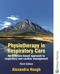Cover: Physiotherapy in Respiratory Care - Nelson Thornes Ltd