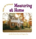 Cover: Measuring at Home - Cavendish Square Publishing