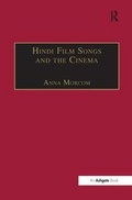 Cover: Hindi Film Songs and the Cinema - Ashgate Publishing Limited
