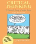 Cover: Critical Thinking: A Shepherd's Guide to Tending Sheep: A Text and Reader - Kendall/Hunt Publishing Co ,U.S.