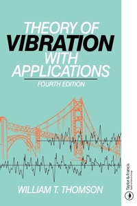 Enlarge image Cover: Theory of Vibration with Applications - Nelson Thornes Ltd