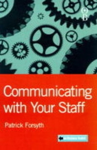 Enlarge image Cover: Communicating with Your Staff - Orion Business (an Imprint of The Orion Publishing Group Ltd )
