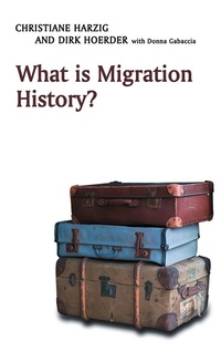Enlarge image Cover: What is Migration History? - Polity Press