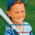 Cover: La Piel (My Skin) - Cavendish Square Publishing