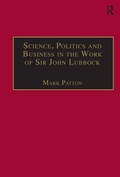Cover: Science, Politics and Business in the Work of Sir John Lubbock - Routledge