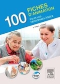 Cover: 100 Fiches d'Animation Pour Les Personnes Agees - Elsevier