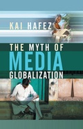 Cover: The Myth of Media Globalization - Polity Press