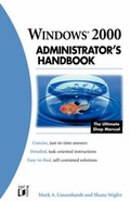 Cover: Windows 2000 Administrator's Handbook - Hungry Minds Inc,U.S.
