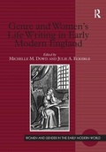 Cover: Genre and Women's Life Writing in Early Modern England - Routledge