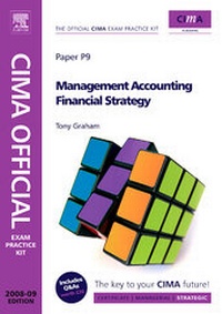 Enlarge image Cover: Management Accounting Financial Strategy: Paper P9 - CIMA Publishing