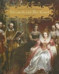 Cover: Elizabeth and Her Court - Cavendish Square Publishing