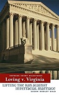 Cover: Loving V. Virginia - Cavendish Square Publishing