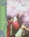 Cover: The Camera - Cavendish Square Publishing