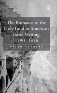 Bild: The Romance of the Holy Land in American Travel Writing, 1790-1876 - Routledge