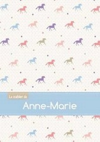 Abbildung von: Le Cahier D'Anne-Marie - Blanc, 96p, A5 - Chevaux - My Notebook