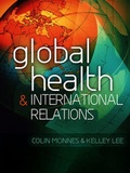 Cover: Global Health and International Relations - Polity Press