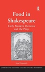 Cover: Food in Shakespeare - Routledge