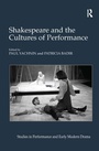 Cover: Shakespeare and the Cultures of Performance - Routledge