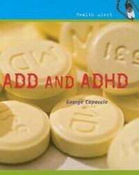 Enlarge image Cover: ADD and ADHD - Cavendish Square Publishing
