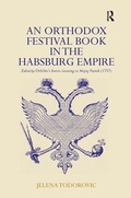 Cover: An Orthodox Festival Book in the Habsburg Empire - Routledge