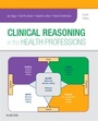 Cover: Clinical Reasoning in the Health Professions - Elsevier