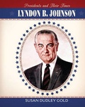 Cover: Lyndon B. Johnson - Cavendish Square Publishing