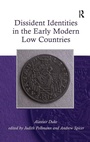 Cover: Dissident Identities in the Early Modern Low Countries - Routledge
