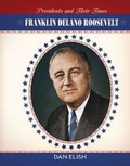 Cover: Franklin Delano Roosevelt - Cavendish Square Publishing