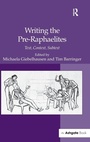 Cover: Writing the Pre-Raphaelites - Routledge