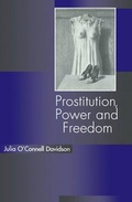 Cover: Prostitution, Power and Freedom - Polity Press