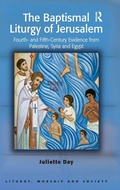 Cover: The Baptismal Liturgy of Jerusalem - Routledge