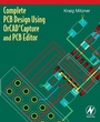 Cover: Complete PCB Design Using OrCAD Capture and PCB Editor - Newnes