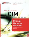 Cover: The Official CIM Coursebook: Strategic Marketing Decisions 2008-2009 - Butterworth-Heinemann
