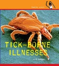 Cover: Tick-Borne Illness - Cavendish Square Publishing